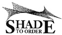 Shade to Order